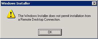 Silly Windows Installer Remote Desktop Connection Error Message